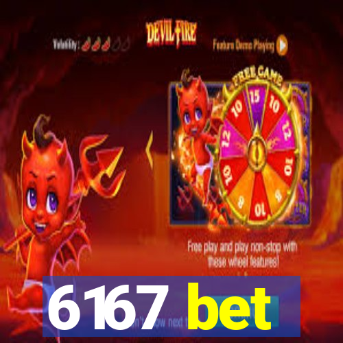 6167 bet